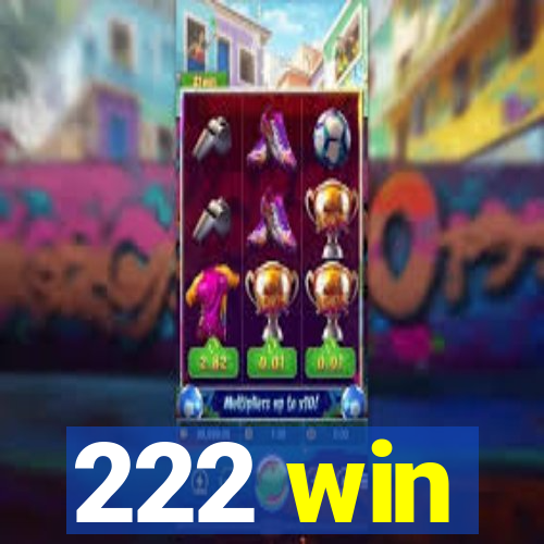 222 win